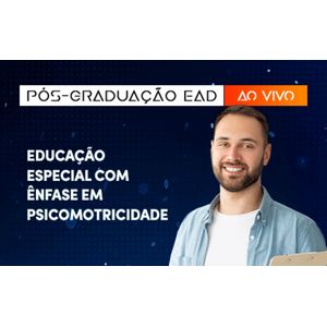 //www.portalpos.com.br/educacao-especial-com-enfase-em-psicomotricidade-anhanguera-educacao-a-distancia/p